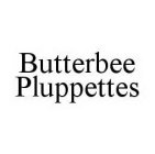 BUTTERBEE PLUPPETTES