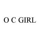 O C GIRL