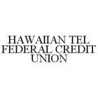 HAWAIIAN TEL FEDERAL CREDIT UNION