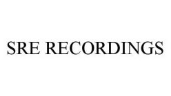 SRE RECORDINGS