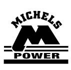 MICHELS M POWER