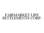 FAIRMARKET LIFE SETTLEMENTS CORP.