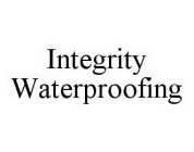 INTEGRITY WATERPROOFING