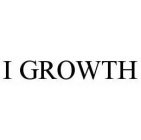 I GROWTH