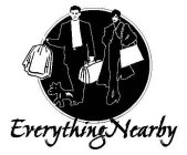EVERYTHING NEARBY