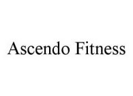 ASCENDO FITNESS