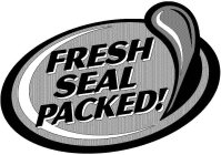 FRESH SEAL PACKED!