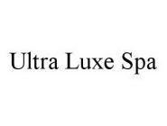 ULTRA LUXE SPA