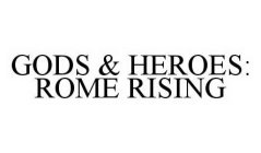 GODS & HEROES: ROME RISING