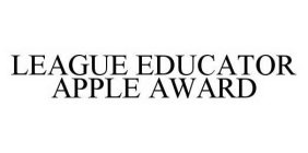 LEAGUE EDUCATOR APPLE AWARD