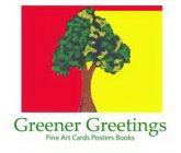 GREENER GREETINGS FINE ART CARDS POSTERS BOOKS