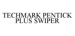 TECHMARK PENTICK PLUS SWIPER