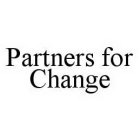 PARTNERS FOR CHANGE