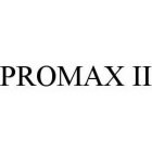 PROMAX II