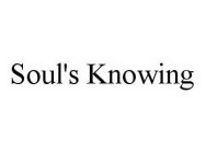 SOUL'S KNOWING