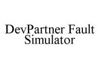 DEVPARTNER FAULT SIMULATOR