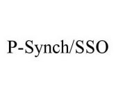 P-SYNCH/SSO