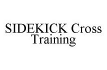 SIDEKICK CROSS TRAINING