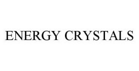 ENERGY CRYSTALS