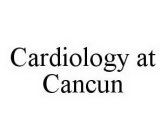 CARDIOLOGY AT CANCUN