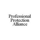 PROFESSIONAL PROTECTION ALLIANCE