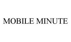 MOBILE MINUTE