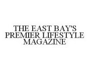 THE EAST BAY'S PREMIER LIFESTYLE MAGAZINE