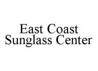 EAST COAST SUNGLASS CENTER