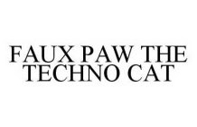 FAUX PAW THE TECHNO CAT