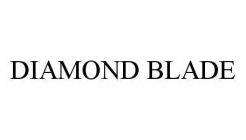 DIAMOND BLADE