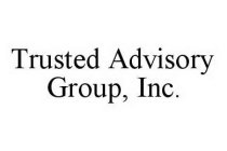 TRUSTED ADVISORY GROUP, INC.