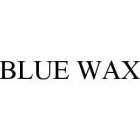 BLUE WAX