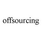 OFFSOURCING