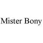 MISTER BONY