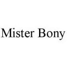 MISTER BONY