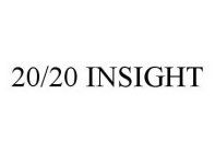 20/20 INSIGHT