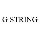 G STRING