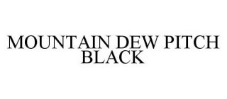 MOUNTAIN DEW PITCH BLACK
