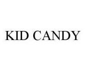 KID CANDY