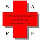SAFE SERVICE, ADMINISTRATION AND FINANCIAL ENTERPRISES, LLC