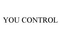 YOU CONTROL