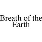 BREATH OF THE EARTH