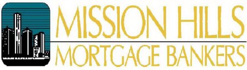 MISSION HILLS MORTGAGE BANKERS