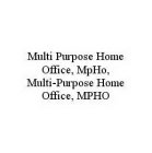 MULTI PURPOSE HOME OFFICE, MPHO, MULTI-PURPOSE HOME OFFICE, MPHO