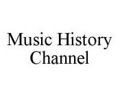 MUSIC HISTORY CHANNEL