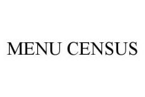 MENU CENSUS