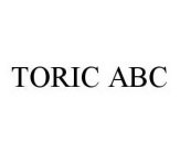 TORIC ABC