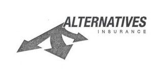 ALTERNATIVES INSURANCE