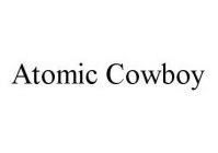 ATOMIC COWBOY