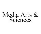 MEDIA ARTS & SCIENCES